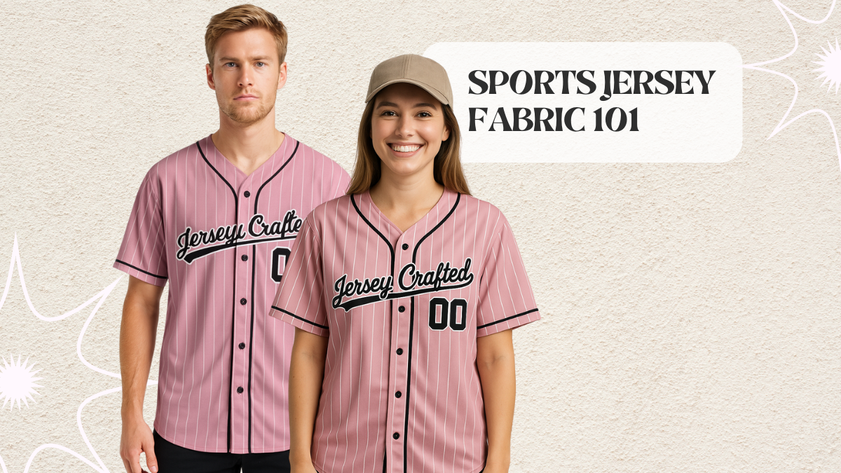 Sports Jersey Fabric 101: The Complete Buyer’s Guide for Teams, Leagues & Fans