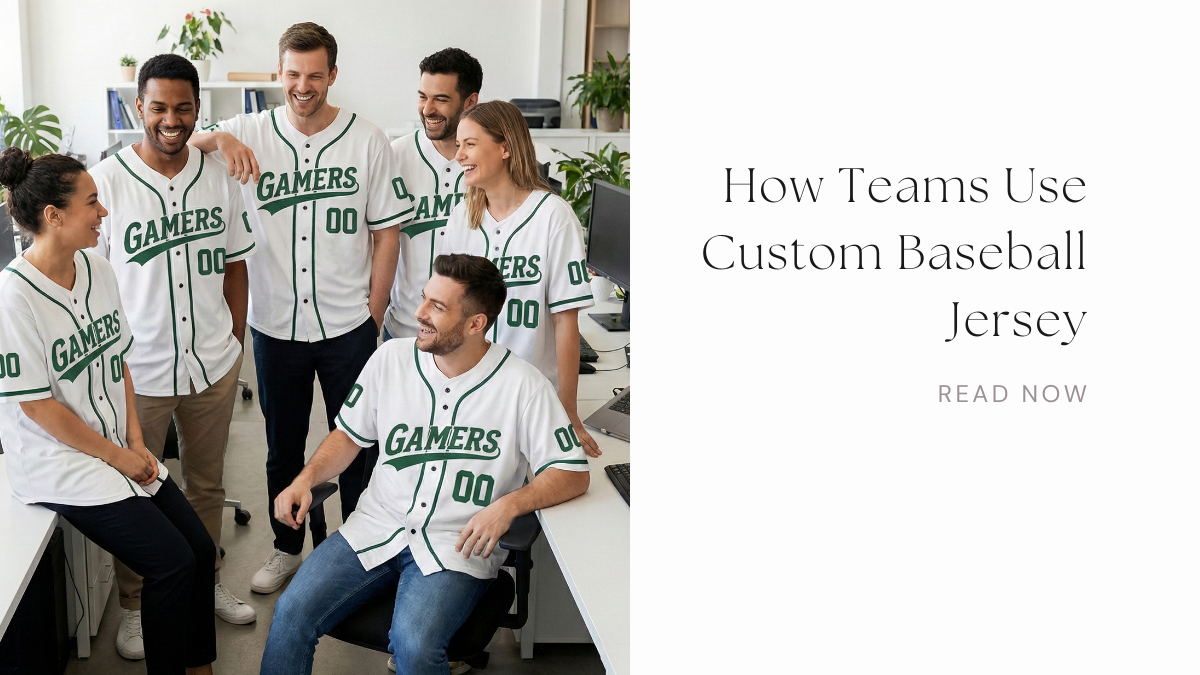How Teams Use Custom Baseball Jersey Designs to Stand Out at Tournaments