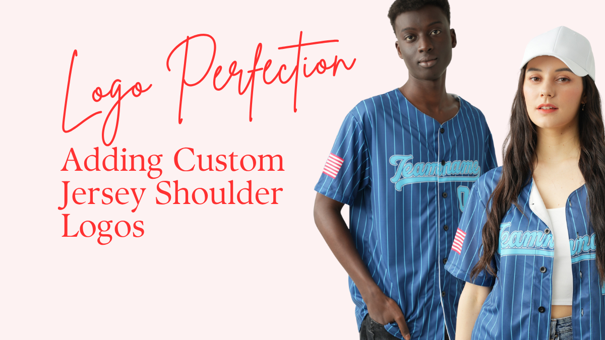 Logo Perfection: Adding Custom Jersey Shoulder Logos Without Overcrowding