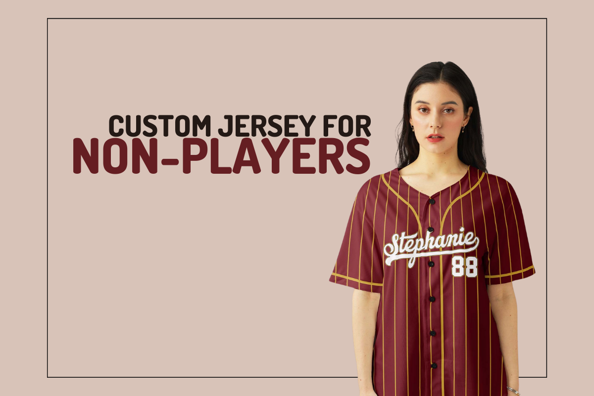 Custom Baseball Jersey for Non-Players: Fans, Parents, and Creators