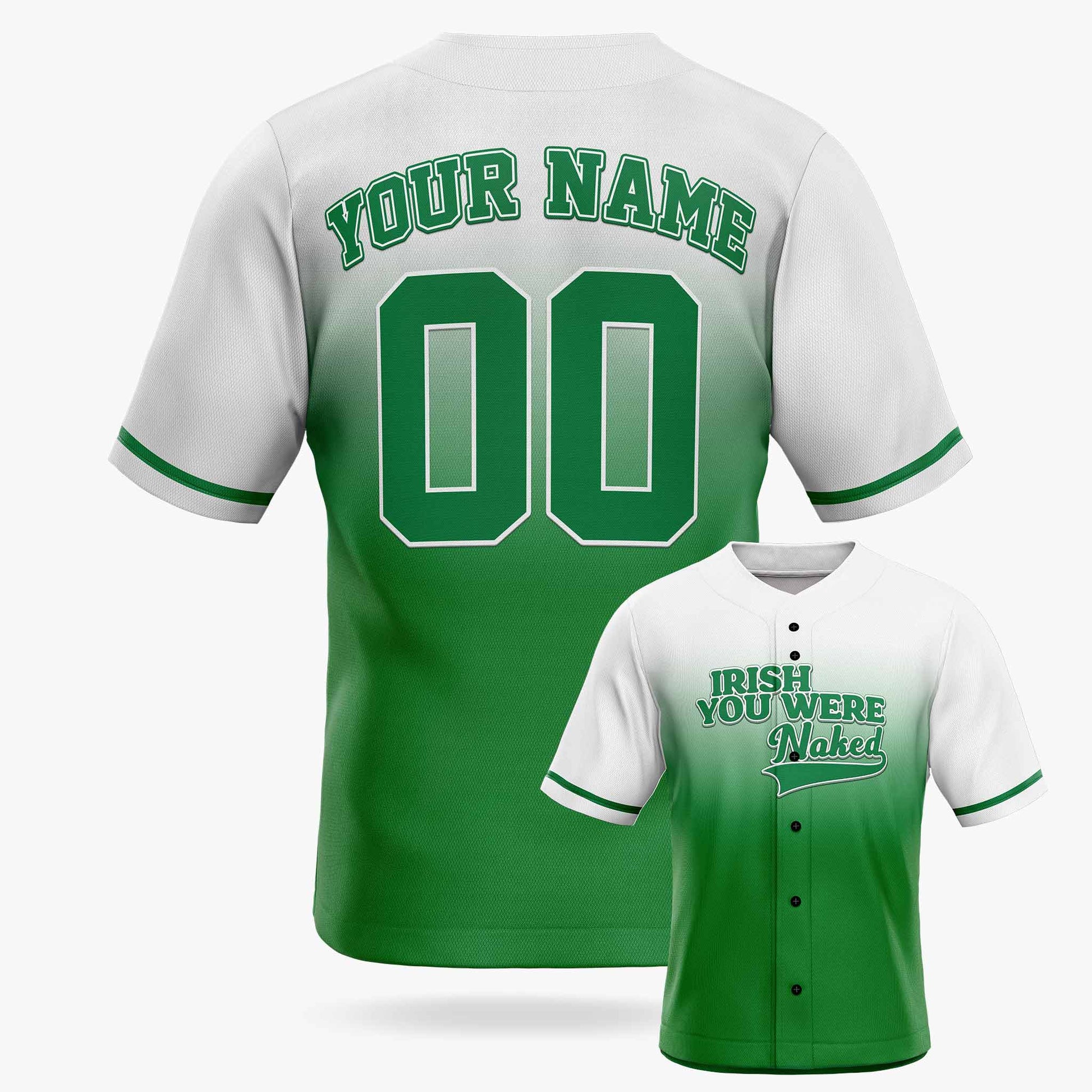 Custom St. Patrick's Day Baseball Jersey Irish You Were Naked - Design Your Own